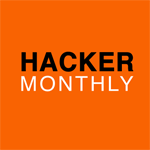 Hacker Monthly: Hacker News in Print